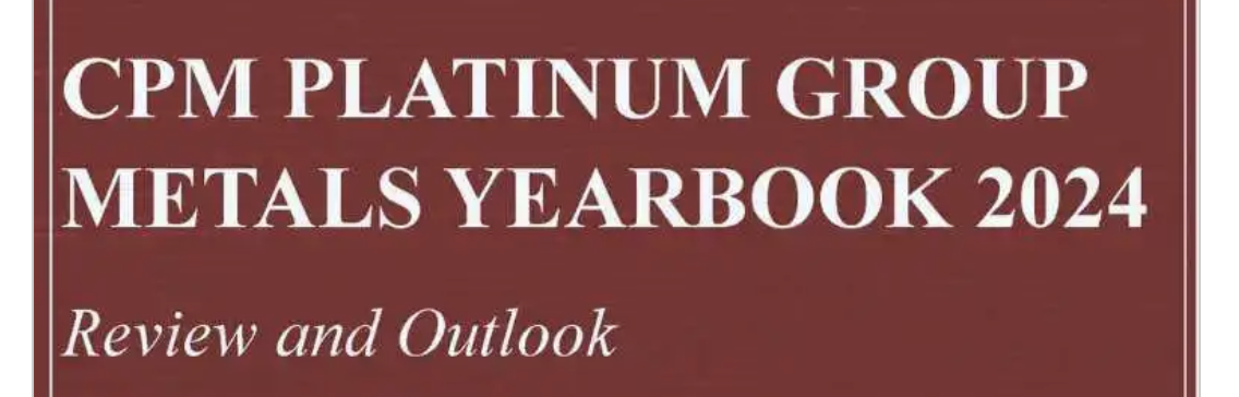 The CPM Platinum Group Metals Yearbook 2024